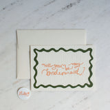Will you be my Bridesmaid?